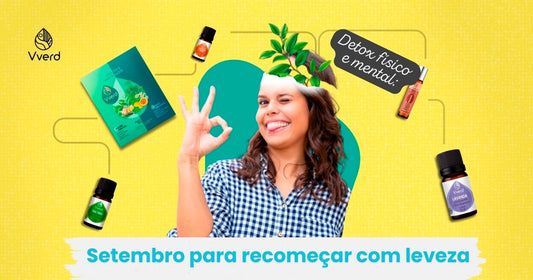 Como Fazer um Detox Físico e Mental em Setembro para Recomeçar com Leveza